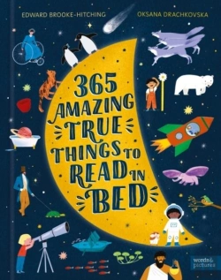 Bertrand.pt - 365 Amazing True Things To Read In Bed