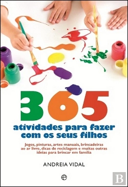 Bertrand.pt - 365 Atividades para Fazer com os seus Filhos