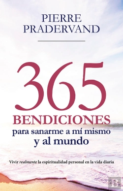 Bertrand.pt - 365 Bendiciones Para Sanarme A Mí Mismo Y Al Mundo