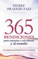 365 Bendiciones Para Sanarme A Mí Mismo Y Al Mundo
