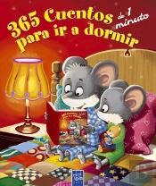 365 Cuentos De 1 Minuto Para Ir A Dormir