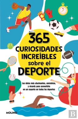 Bertrand.pt - 365 Curiosidades Increíbles Sobre El Deporte