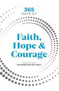 365 Days Of Faith, Hope & Courage