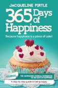 365 Days Of Happiness - Because Happiness Is A Piece Of Cake