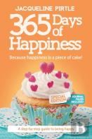 365 Days Of Happiness - Because Happiness Is A Piece Of Cake