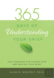 365 Days Of Understanding Your Grief