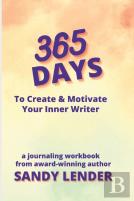 365 Days To Create & Motivate Your Inner Writer