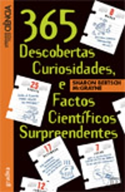 Bertrand.pt - 365 Descobertas, Curiosidades e Factos Científicos Surpreendentes