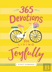 365 Devotions For Living Joyfully