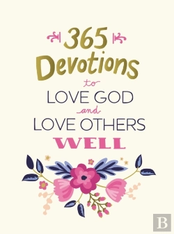 Bertrand.pt - 365 Devotions To Love God And Love Others Well