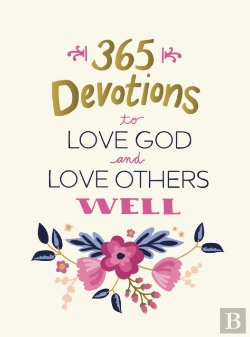 Bertrand.pt - 365 Devotions To Love God And Love Others Well