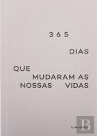 365 Dias que Mudaram as Nossas Vidas