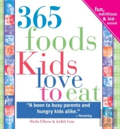 365 Foods Kids Love To Eat