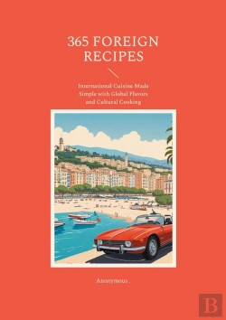 Bertrand.pt - 365 Foreign Recipes - International Cuisine Made Sim