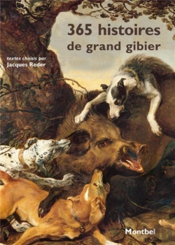 Bertrand.pt - 365 Histoires De Grand Gibier