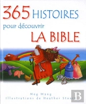 365 Histoires Pour Découvrir La Bible