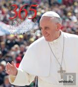 365 Inspirational Moments Of Pope Francis