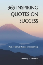 365 Inspiring Quotes On Success: Plus 24