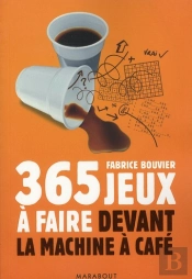 365 Jeux À Faire En Cachette Au Bureau