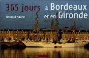 365 Jours À Bordeaux Et En Gironde