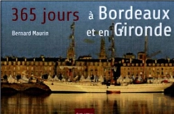 Bertrand.pt - 365 Jours À Bordeaux Et En Gironde