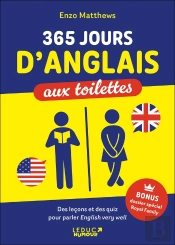 365 Jours D'Anglais Aux Toilettes : Des Leçons Et Des Quiz Pour Parler English Very Well