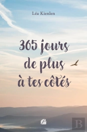 365 Jours De Plus À Tes Côtés