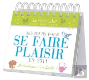 365 Jours Pour Se Faire Plaisir En 2011