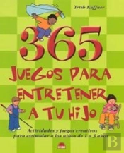 365 Juegos Para Entretener A Tu Hijo
