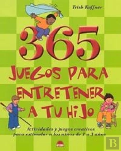 Bertrand.pt - 365 Juegos Para Entretener A Tu Hijo