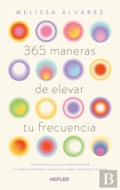 365 Maneras De Elevar Tu Frecuencia