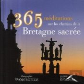 365 Méditations Sur Les Chemins De La Bretagne Sacrée