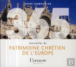 Bertrand.pt - 365 Merveilles Du Patrimoine Chrétien De L'Europe