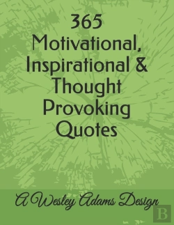Bertrand.pt - 365 Motivational, Inspirational & Thought Provoking Quotes