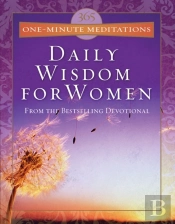 365 One-Minute Meditations From Daily Wisdom For Women