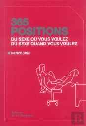 365 Positions ; Du Sexe Où Vous Voulez, Du Sexe Quand Vous Voulez