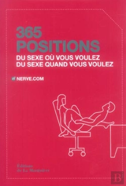 Bertrand.pt - 365 Positions ; Du Sexe Où Vous Voulez, Du Sexe Quand Vous Voulez