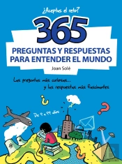 365 Preguntas Y Respuestas Para Entender El Mundo