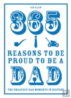 Bertrand.pt - 365 Reasons To Be Proud To Be A Dad