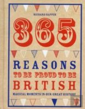 365 Reasons To Be Proud To Be British