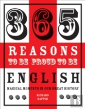 365 Reasons To Be Proud To Be English