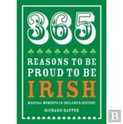 Bertrand.pt - 365 Reasons To Be Proud To Be Irish