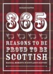 365 Reasons To Be Proud To Be Scottish