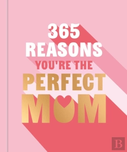 Bertrand.pt - 365 Reasons You'Re The Perfect Mum