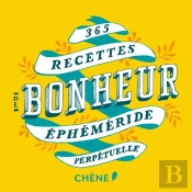 365 Recettes Du Bonheur