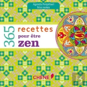 365 Recettes Pour Etre Zen