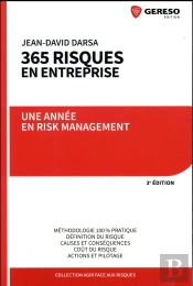 365 Risques En Entreprise ; Une Année En Risk Management (3e Édition)