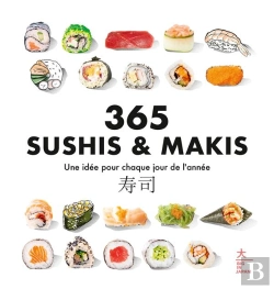 Bertrand.pt - 365 Sushis & Makis : Une Idée Pour Chaque Jour De L'Année