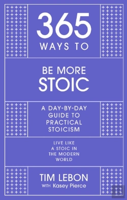 Bertrand.pt - 365 Ways To: Be More Stoic