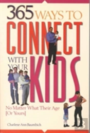 365 Ways To Connect With Your Kids